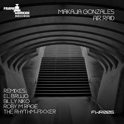 MaKaJa Gonzales - Air Raid (El Brujo Remix)