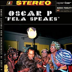 Fela Speaks (Oscar P NY 2 Africa Mix)