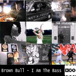 Brown Bull - I Am The Bass (Glue For Model Airplanes feat. Brown Bull Remix)