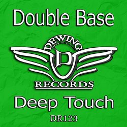 Double Base - Deep Touch