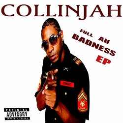 Collinjah - Full Ah Badness EP [Explicit]