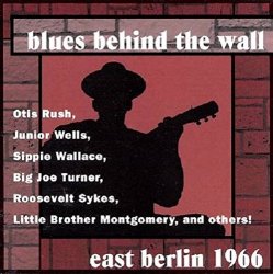 Various Artists - Blues Behind the Wall-East Ber