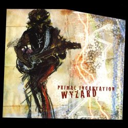 Wyzard - Primal Incantation
