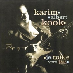Karim Albert Kook - Je Roule Vers Toi [Import anglais]