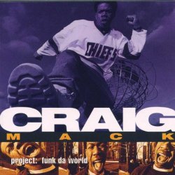 Craig Mack - Project : Funk Da World