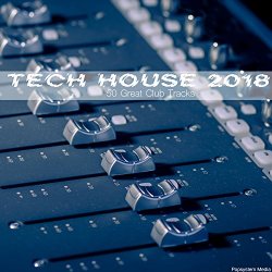   - Tech House 2018: 50 Great Club Tracks