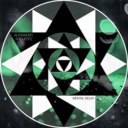 Alexander Kremertz - Mental Delay