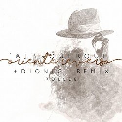 Albuquerque - Oriente Reverso (Original Mix)