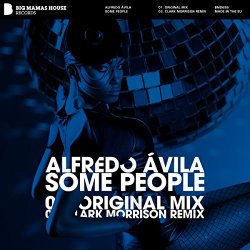 Alfredo Avila - Some People (Original Mix)