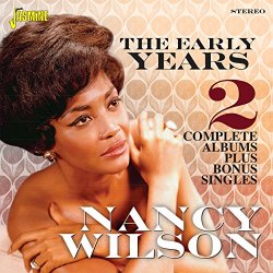 Nancy Wilson - The Early Years - 2 Complete Albums Plus Bonus Singles