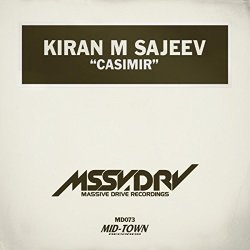 Kiran M Sajeev - Casimir (Original Mix)
