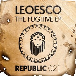 Leoesco - The Fugitive EP