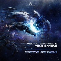 Mental Control & Mono Sapiens - Space Review