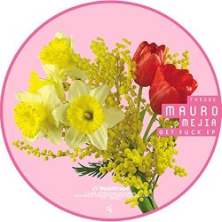 Mauro Mejia - Get Fuck / Walk It Out