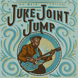Various Artists - Juke Joint Jump