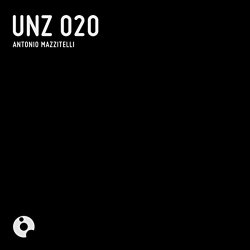 Antonio Mazzitelli - UNZ 020 (Original Mix)