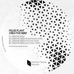 Pulse Plant - Creative Need (Hood (Pe) Remix)