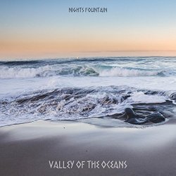 Nights Fountain - Valley Of The Oceans