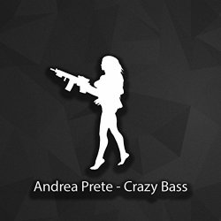 Andrea Prete - Crazy Bass