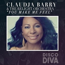 Claudja Barry & Relight Orchestra - You Make Me Feel (Baldelli & Dionigi)