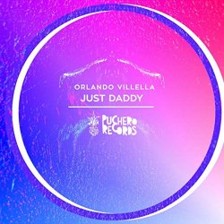 Orlando Villella - Just Daddy