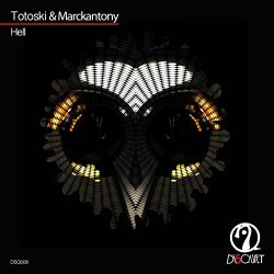 Totoski & Marckantony - Hell (Original Mix)