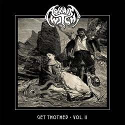 Arkham Witch - Get Thothed, Vol. II [Explicit]