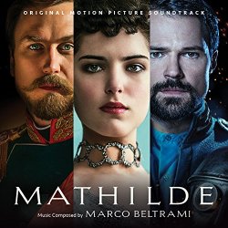 Marco Beltrami - Mathilde (Original Motion Picture Soundtrack)