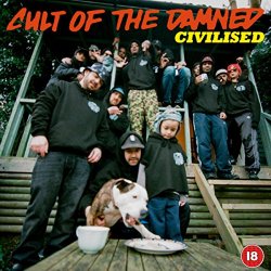 Cult Of The Damned - Civilised [Explicit]