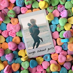 Futuristic - Songs About Girls [Explicit]