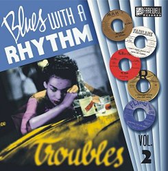 Various Artists - Blues With a Rhythm Vol 2 - Troubles (Vynil)