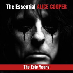 Alice Cooper - The Essential Alice Cooper - The Epic Years