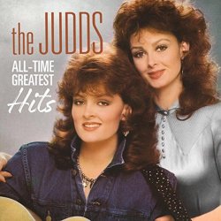 "The Judds - All-Time Greatest Hits