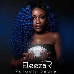 Eleeza R - Paradis secret