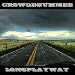 Crowddrummer - Longplayway