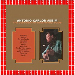 Antonio Carlos Jobim - The Composer Of Desafinado, Plays