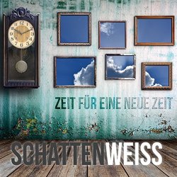 Schattenweiss - Zeit Für Eine Neue Zeit [Import allemand]