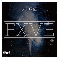 Empire X Music - Fxve [Explicit]