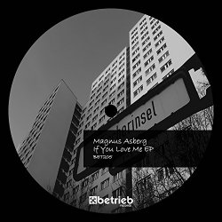 Magnus Asberg - If You Love Me EP