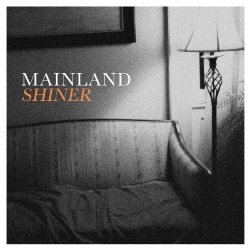 Mainland - Shiner EP [Explicit]