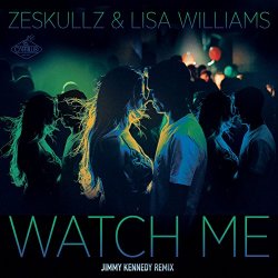 Zeskullz and Lisa Williams - Watch Me (Jimmy Kennedy Club Mix)