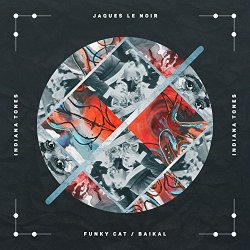 Jaques Le Noir - Funky Cat / Baikal