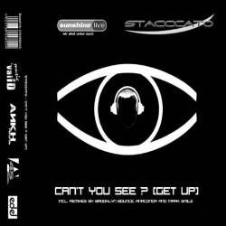 Stacccato - Can't You See ? (Get Up) (Brooklyn Bounce Remix)