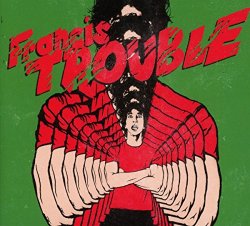 Albert Hammond Jr. - Francis Trouble