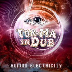 Tor.Ma In Dub - Human Electricity