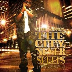 Sir Jinx Presents: The City Never Sleeps (Instrumentals)