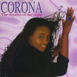 05-corona - The Rhythm Of The Night by Corona (1995-05-23)