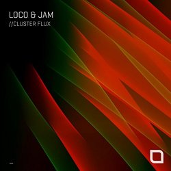 Loco & Jam - Cluster Flux