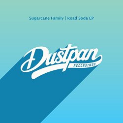 Sugarcane Family - Road Soda EP