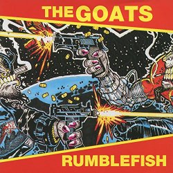 The Goats - Rumblefish EP [Explicit]